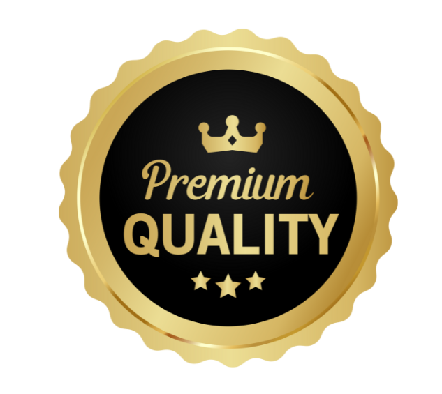 Premium Quality